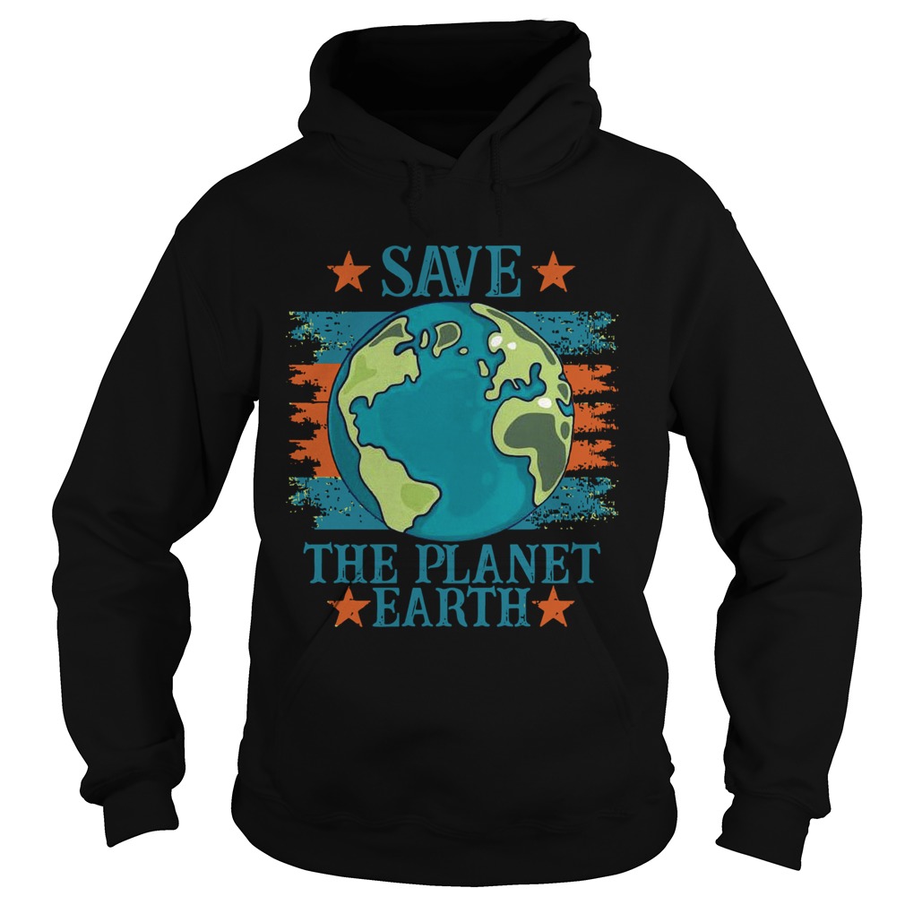 Save The Planet Earth Hoodie