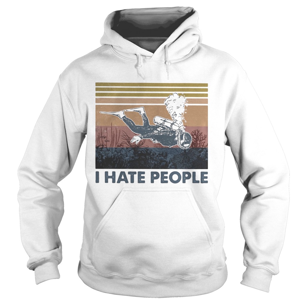 Scuba drive I hate people vintage retro Hoodie