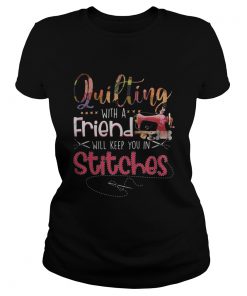 Sewing Quilting with a friend will keep you in stitches  Classic Ladies
