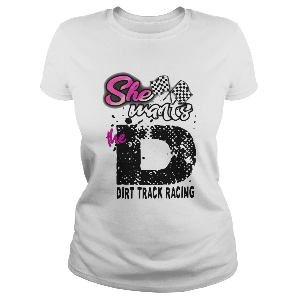 She Wants The Dirt Track Racing Classic Ladies
