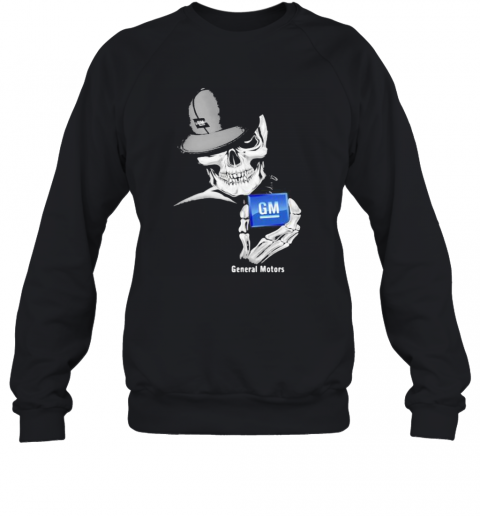 Skeleton Skull General Motors T-Shirt Unisex Sweatshirt