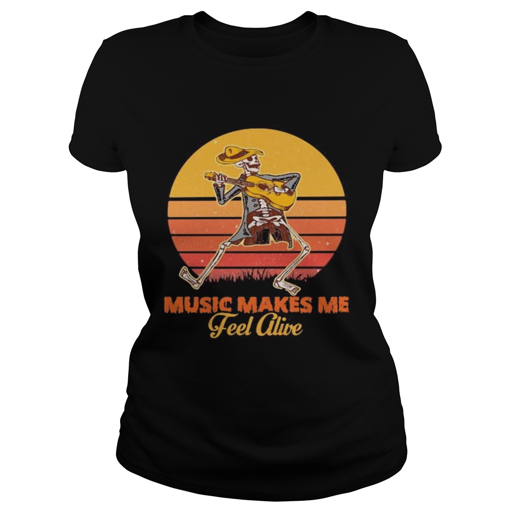 Skeleton play guitar music makes me feel alive vintage retro Classic Ladies