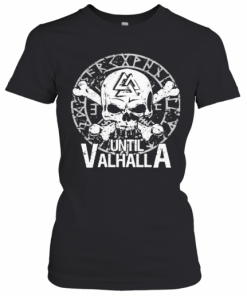 Skull Until Valhalla T-Shirt Classic Women's T-shirt