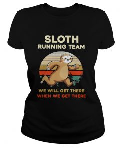 Sloth Running Team We Will Get There When We Get There Vintage Retro  Classic Ladies