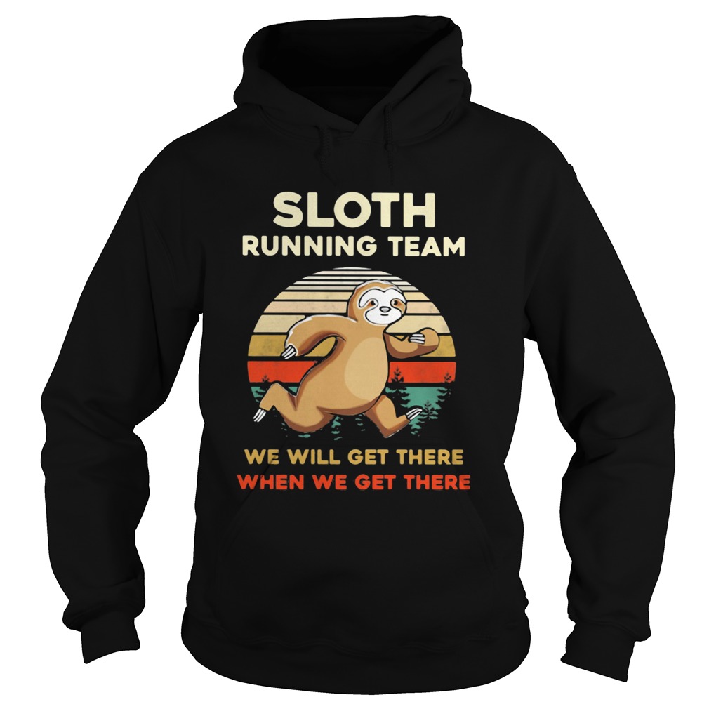 Sloth Running Team We Will Get There When We Get There Vintage Retro Hoodie