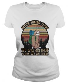 Sloth hiking team we will get there when we get there vintage retro  Classic Ladies