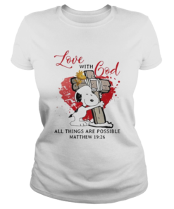 Snoopy and woodstock love with god all things are possible matthew 19 26  Classic Ladies