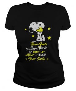 Snoopy and woodstock your smile let change the world but dont let the world change your smile shir Classic Ladies