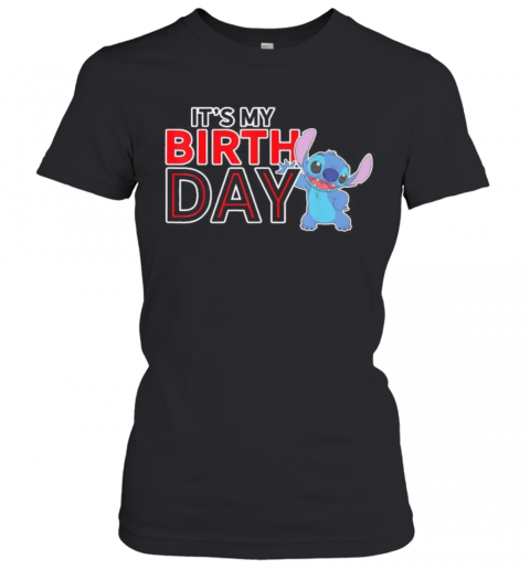 Stitch it's my birth day  T-Shirt Classic Women's T-shirt