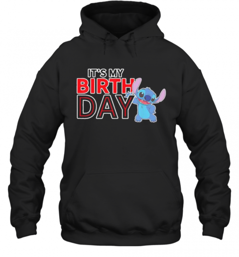 Stitch it's my birth day  T-Shirt Unisex Hoodie