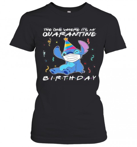 Stitch mask the one where it's my birthday  T-Shirt Classic Women's T-shirt