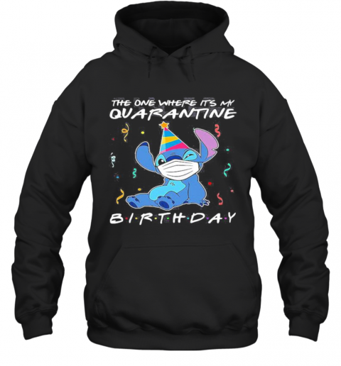 Stitch mask the one where it's my birthday  T-Shirt Unisex Hoodie