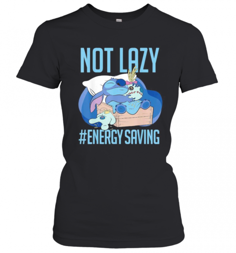 Stitch not lazy energy saving  T-Shirt Classic Women's T-shirt