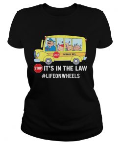 Stop School Bus Stop Its In The Law Lifeonwheels  Classic Ladies