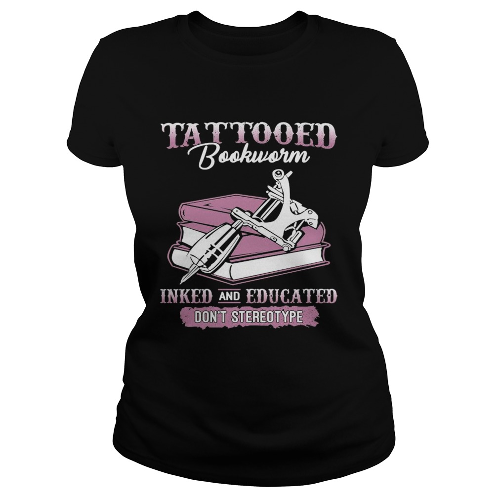Tattooed Bookworm Inked And Educated Dont Stereotype Classic Ladies
