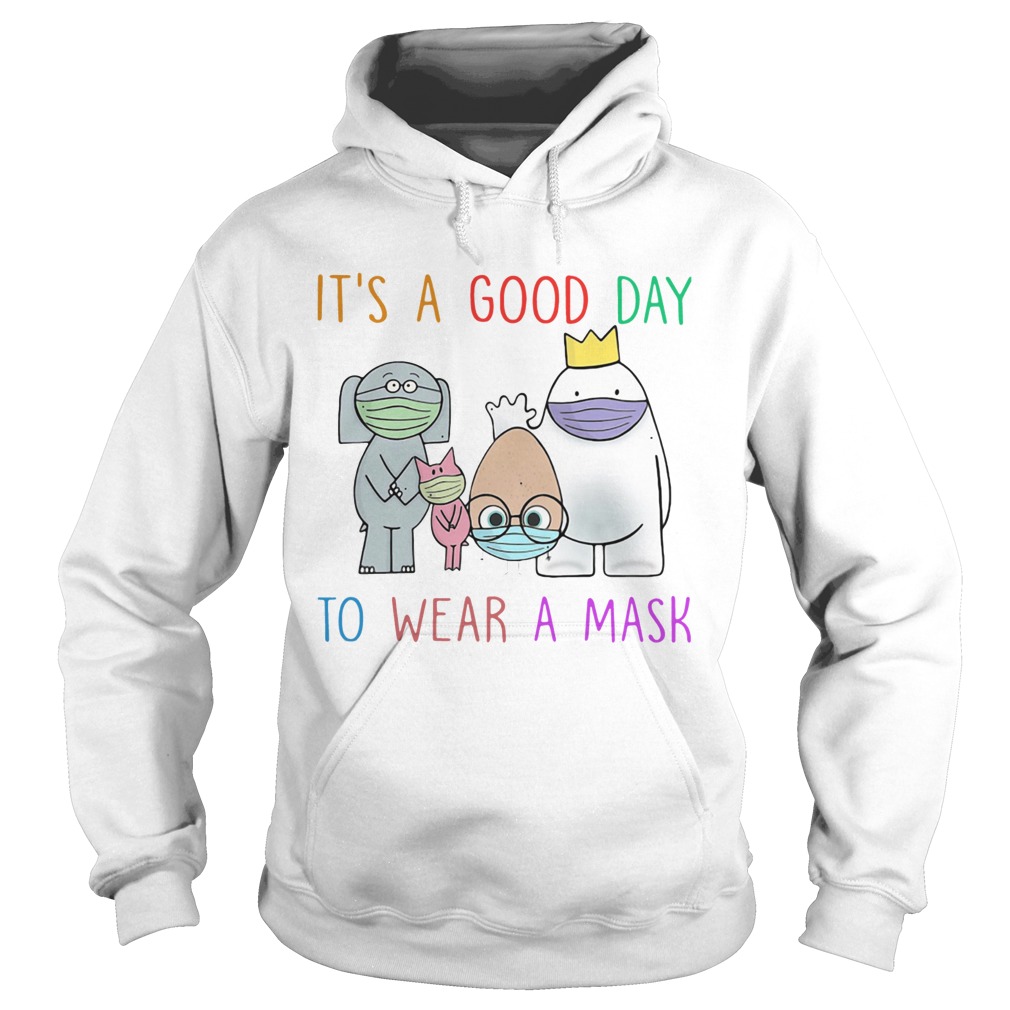 Teacher Its A Good Day To Wear A Mask Hoodie