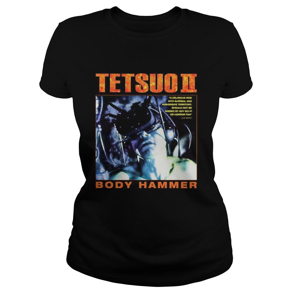 Tetsuo ii movie body hammer Classic Ladies