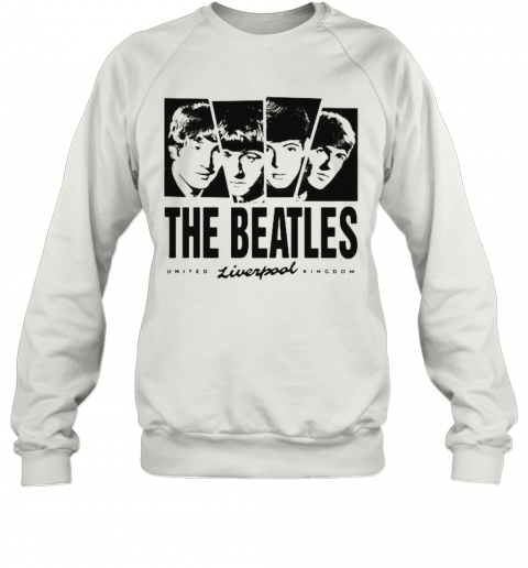 The Beatles Band United Liverpool Kingdom T-Shirt Unisex Sweatshirt