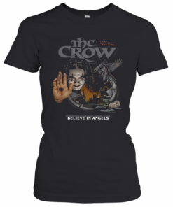 The Crow It Can'T Rain All The Time Believe In Angels T-Shirt Classic Women's T-shirt