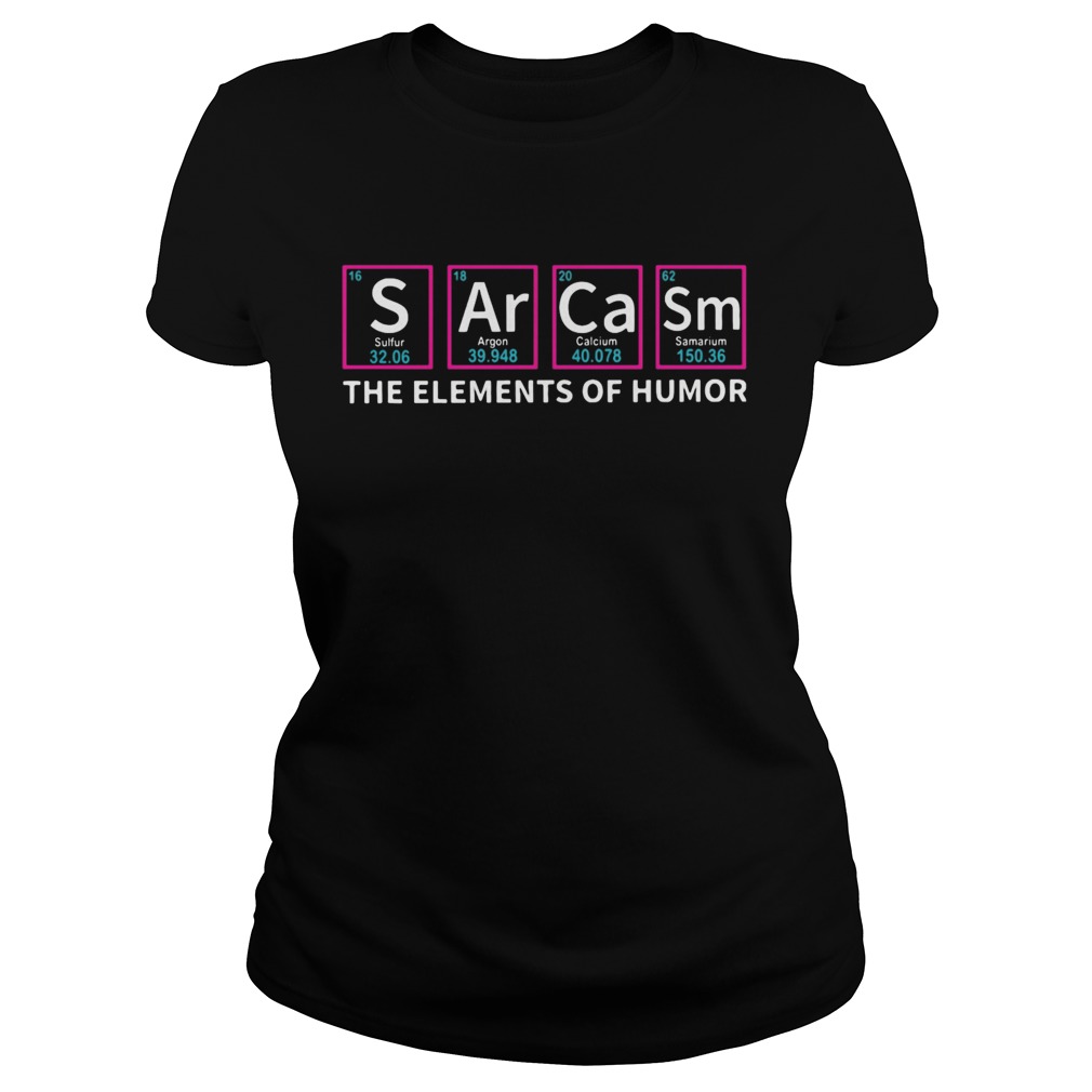 The Elements Of Humor Sulfur Argon Calcium Samarium Classic Ladies