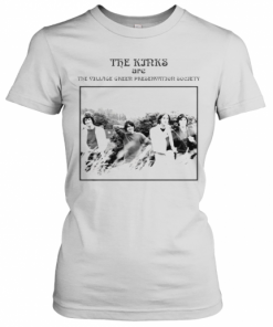 The Kinks Are The Village Green Preservation Society Picture T-Shirt Classic Women's T-shirt