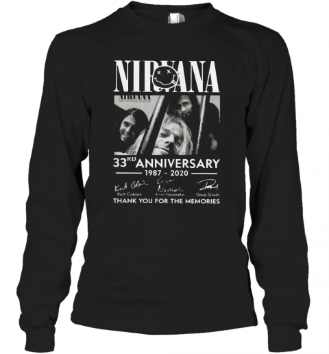 The Nirvana 33Rd Anniversary 1987 2020 Thank You For The Memories Signatures T-Shirt Long Sleeved T-shirt 