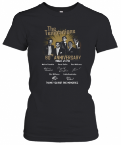The Temptations 60th Anniversary 1960 2020 Thgank You For The Memories Signatures  T-Shirt Classic Women's T-shirt
