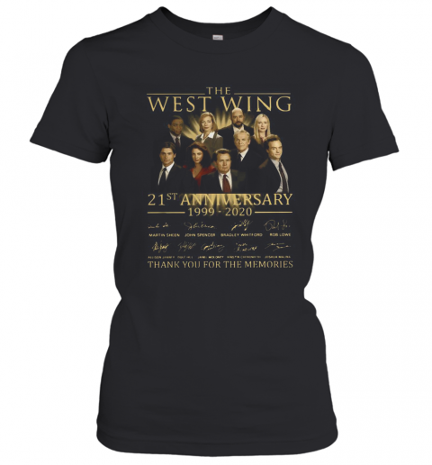 The West Wing 21St Anniversary 1999 2020 Thank You For The Memories Signature T-Shirt Classic Women's T-shirt