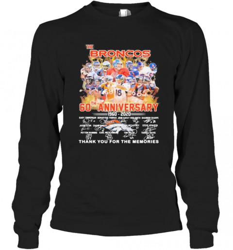 The broncos 60th anniversary 1960 2021 thank you for the memories signatures  T-Shirt Long Sleeved T-shirt 