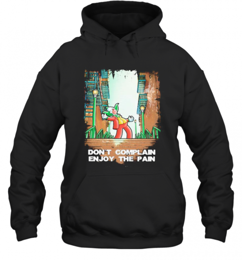 The family samson cartoon don't complain enjoy the pain  T-Shirt Unisex Hoodie