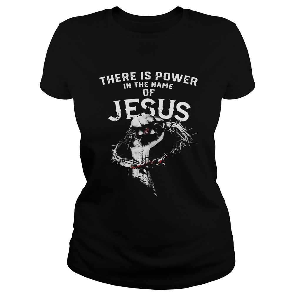 There Is Power In The Name Of Jesus Classic Ladies