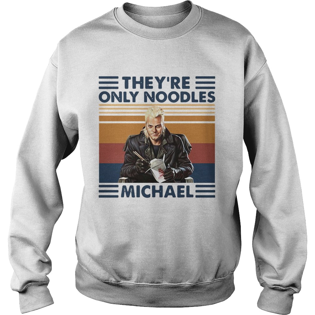 Theyre Only Noodles Michael Vintage Sweatshirt