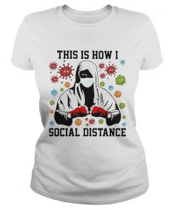 This Is How I Social Distance Covid 19  Classic Ladies