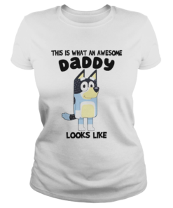 This Is What An Awesome Daddy Looks Like  Classic Ladies