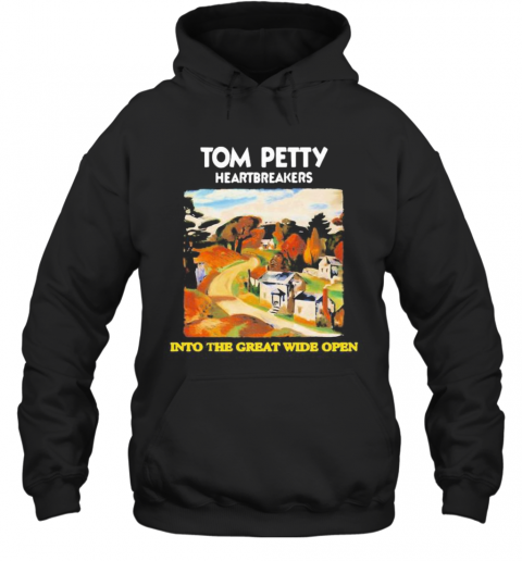 Tom Petty And The Heartbreakers Into The Great Wide Open T-Shirt Unisex Hoodie