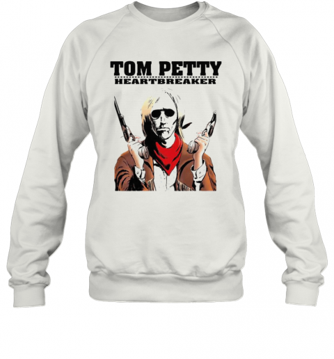Tom Petty And The Heartbreakers T-Shirt Unisex Sweatshirt
