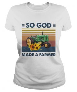 Tractor So God Made A Farmer Vintage  Classic Ladies