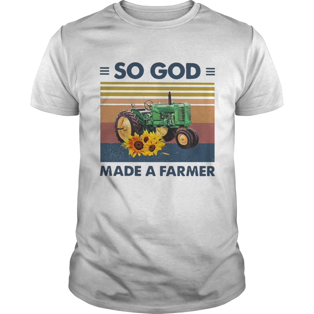 Tractor So God Made A Farmer Vintage Unisex