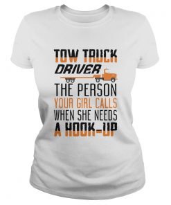 Truck Driver The Person Your Girl Calls When She Needs A Hook Up  Classic Ladies