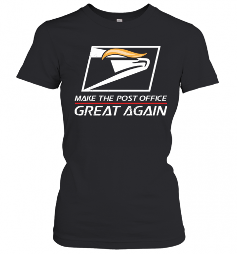 USPS Make The Post Office Great Again  T-Shirt Classic Women's T-shirt