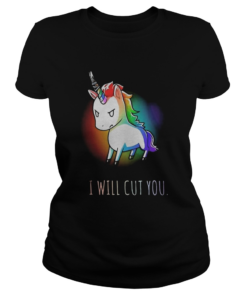Unicorn i will cut you  Classic Ladies