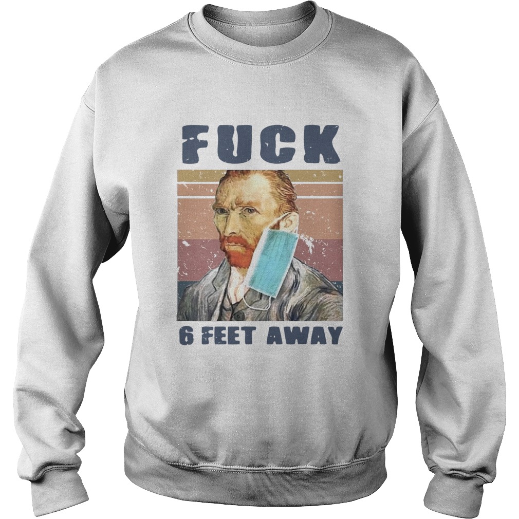 Van Gogh Face Mask Fuck 6 Feet Away Vintage Sweatshirt