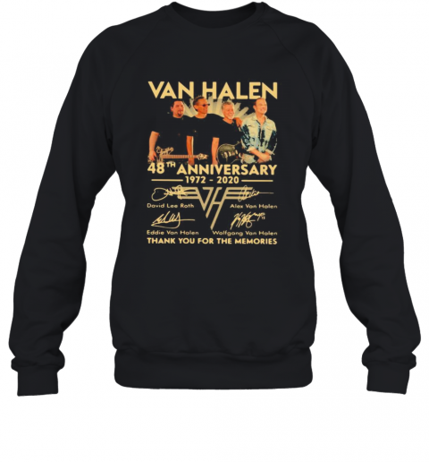 Van Halen Band 48Th Anniversary 1972 2020 Thank You For The Memories Signatures T-Shirt Unisex Sweatshirt