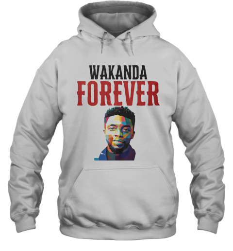 Wakanda Forever Black Panther Rip Chadwick Art Color T-Shirt Unisex Hoodie
