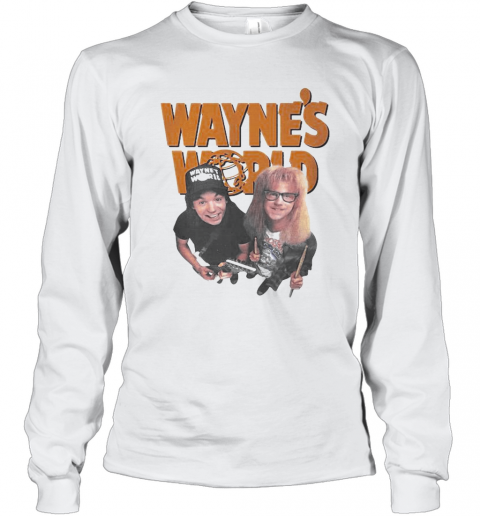 Wayne Campbell And Garth Algar Wayne'S World T-Shirt Long Sleeved T-shirt 