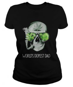 Weed skull smoking worlds dopest dad  Classic Ladies
