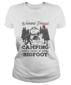 Weekend forecast camping with a chance of seeing bigfoot sunset  Classic Ladies