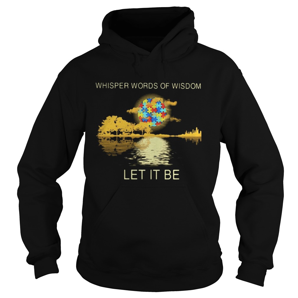Whisper words of wisdom Let it be Moon autism guitar Hoodie