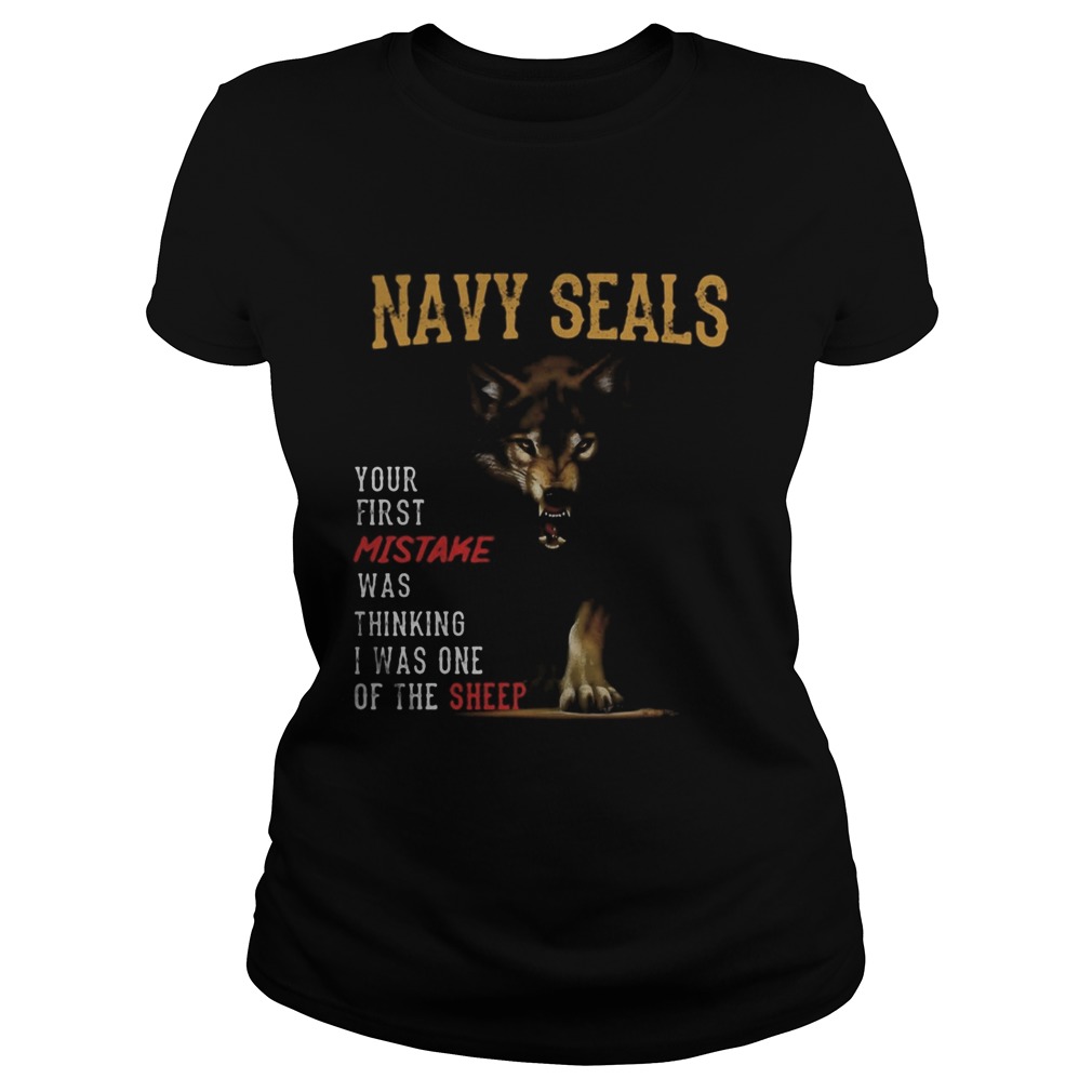 Wolf navy seals your first mistake was thinking i was one of the sheep Classic Ladies