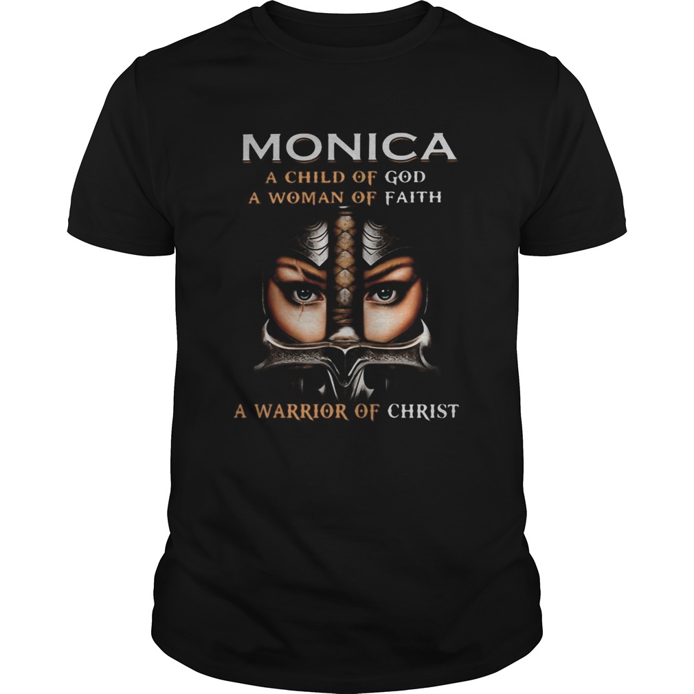 Woman warrior armor of god monica a child of god a woman of faith a warrior of christ shirt